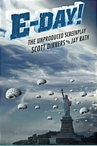 E-Day! the Unproduced Screenplay (Paperback)