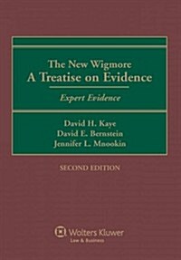 The New Wigmore: A Treatise on Evidence - Expert Evidence (Hardcover, 2)