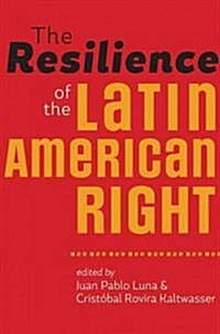 The Resilience of the Latin American Right (Paperback)