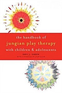 Handbook of Jungian Play Therapy with Children and Adolescents (Paperback)