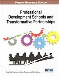 Professional Development Schools and Transformative Partnerships (Hardcover)