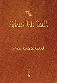 The Sickness Unto Death (Paperback)