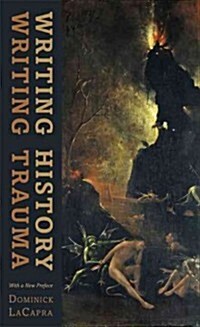 Writing History, Writing Trauma (Paperback, Reprint)