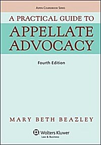 A Practical Guide to Appellate Advocacy (Paperback, 4)