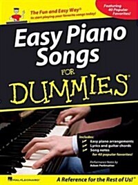 Easy Piano Songs for Dummies: The Fun and Easy Way to Start Playing Your Favorite Songs Today! (Paperback)