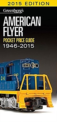 American Flyer Pocket Price Guide 1946-2015 (Paperback, 2015)