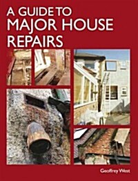 A Guide to Major House Repairs (Hardcover)