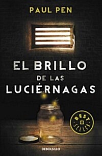 El brillo de las luci?nagas / The glow of the fireflies (Paperback, POC)