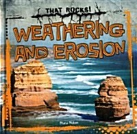 Weathering and Erosion (Library Binding)