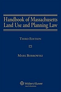 Handbook of Massachusetts Land Use and Planning Law (Hardcover, 3rd)