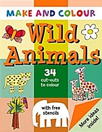 Make & Colour Wild Animals (Paperback)