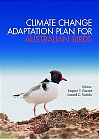 Climate Change Adaptation Plan for Australian Birds (Paperback)