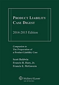 Product Liability Case Digest, 2014-2015 (Paperback)