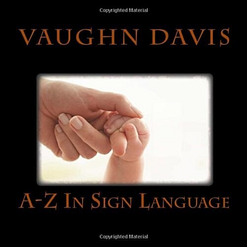 Sign Language from A-Z (Paperback)