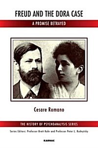 Freud and the Dora Case : A Promise Betrayed (Paperback)