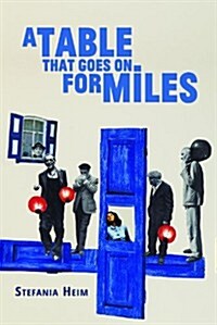 A Table That Goes on for Miles (Paperback)