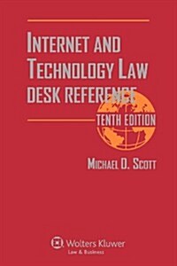 Internet and Technology Law Desk Reference (Paperback, 10th)
