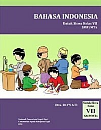 Bahasa Indonesia, Untuk Siswa Kelas VII SMP/MTS (Paperback)