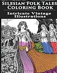 Silesian Folk Tales Coloring Book: Intricate Vintage Illustrations (Paperback)