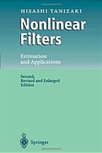 Nonlinear Filters: Estimation and Applications (Paperback, 2)