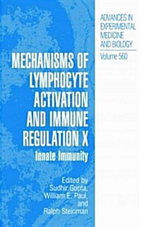 Mechanisms of Lymphocyte Activation and Immune Regulation X: Innate Immunity (Paperback)