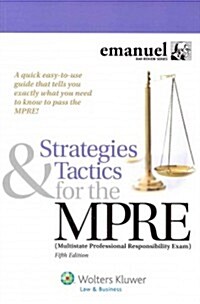 Strategies and Tactics for the Mpre (Multistate Professional Responsibility Exam) (Paperback, 5)