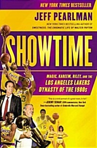 Showtime: Magic, Kareem, Riley, and the Los Angeles Lakers Dynasty of the 1980s (Paperback)
