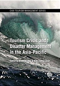 Tourism Crisis and Disaster Management in the Asia-Pacific (Hardcover)