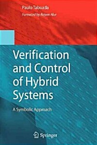 Verification and Control of Hybrid Systems: A Symbolic Approach (Paperback)