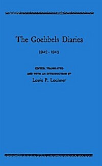 The Goebbels Diaries, 1942-1943. (Hardcover)