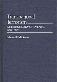 Transnational Terrorism: A Chronology of Events, 1968-1979 (Hardcover)