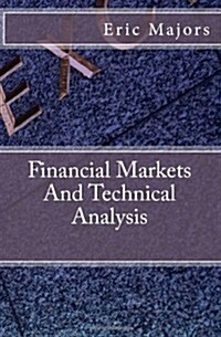 Financial Markets and Technical Analysis (Paperback, 2nd)