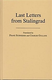 Last Letters from Stalingrad (Hardcover, Revised)