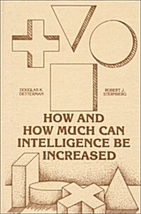 How and How Much Can Intellegence Be Increased (Hardcover)