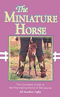 The Miniature Horse (Paperback, Revised)