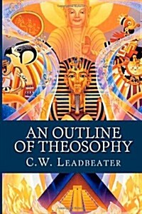 An Outline of Theosophy (Paperback)