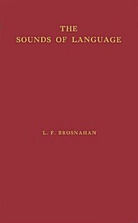 The Sounds of Language: An Inquiry Into the Role of Genetic Factors in the Development of Sound Systems (Hardcover)