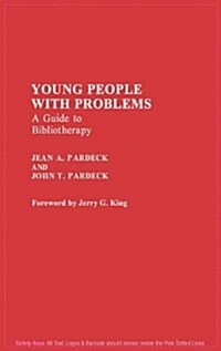 Young People with Problems: A Guide to Bibliotherapy (Hardcover)