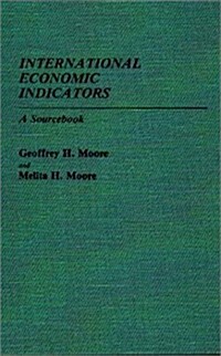 International Economic Indicators: A Sourcebook (Hardcover)