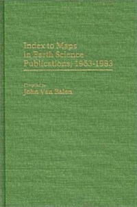 Index to Maps in Earth Science Publications, 1963-1983. (Hardcover)