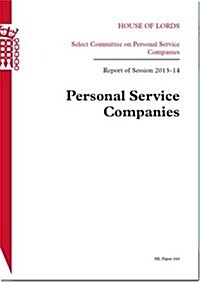 Personal Service Companies: House of Lords Paper 160 Session 2013-14 (Paperback)