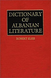 Dictionary of Albanian Literature (Hardcover)