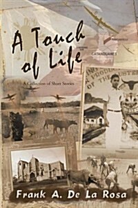 A Touch of Life: A Collection of Short Stories (Hardcover)