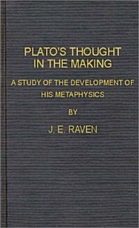 Platos Thought in the Making: A Study of the Development of His Metaphysics (Hardcover, Revised)