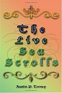 The Live Sea Scrolls (Paperback)