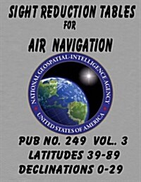 Sight Reduction Tables for Air Navigation Vol 3 (Paperback)