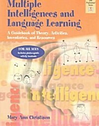 Multiple Intelligences and Language Learning: A Guidebook of Theory, Activities, Inventories, and Resources (Paperback)