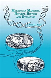 Molecular Markers, Natural History and Evolution (Hardcover)