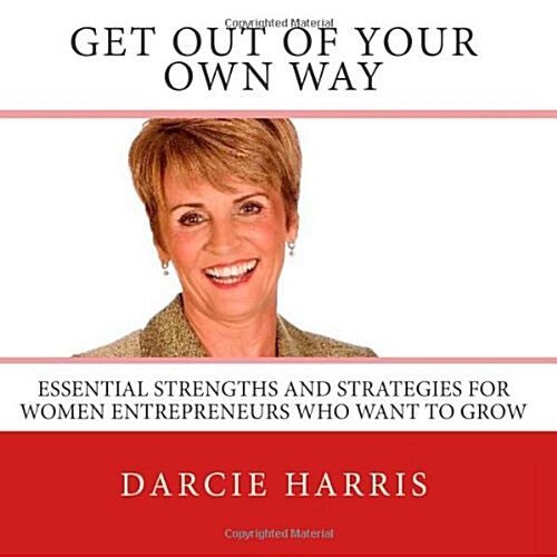 Get Out of Your Own Way (Paperback)