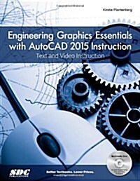 Engineering Graphics Essentials With Autocad 2015 Instruction (Paperback)